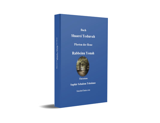Shaarei Teshuvah - Rabbeinu Yonah: Pforten der Reue [German Edition]