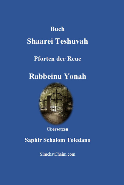 Shaarei Teshuvah - Rabbeinu Yonah: Pforten der Reue [German Edition]