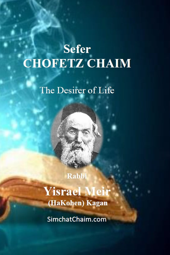 Sefer CHOFETZ CHAIM - Desirer of Life