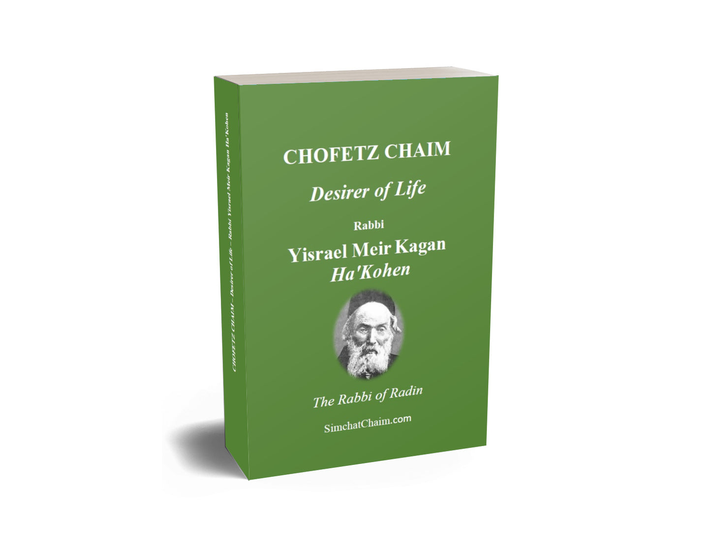 CHOFETZ CHAIM - Desirer of Life