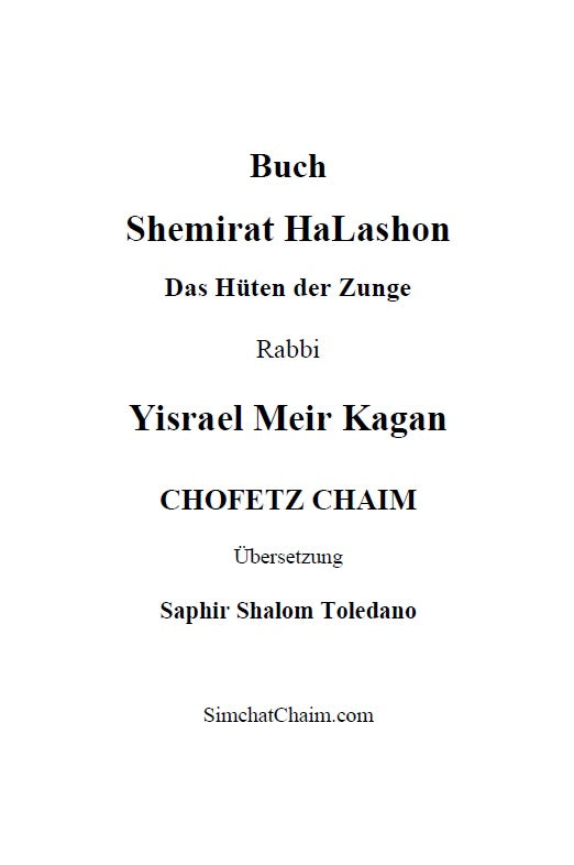 Buch Shemirat HaLashon - CHOFETZ CHAIM: Das Hüten der Zunge [German Edition]