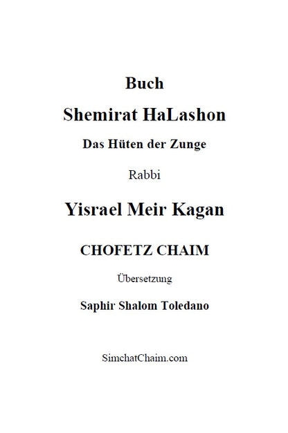 Buch Shemirat HaLashon - CHOFETZ CHAIM: Das Hüten der Zunge [German Edition]