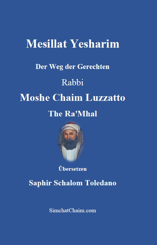 Mesillat Yesharim - The Ra'Mhal: Der Weg der Gerechten [German Edition]