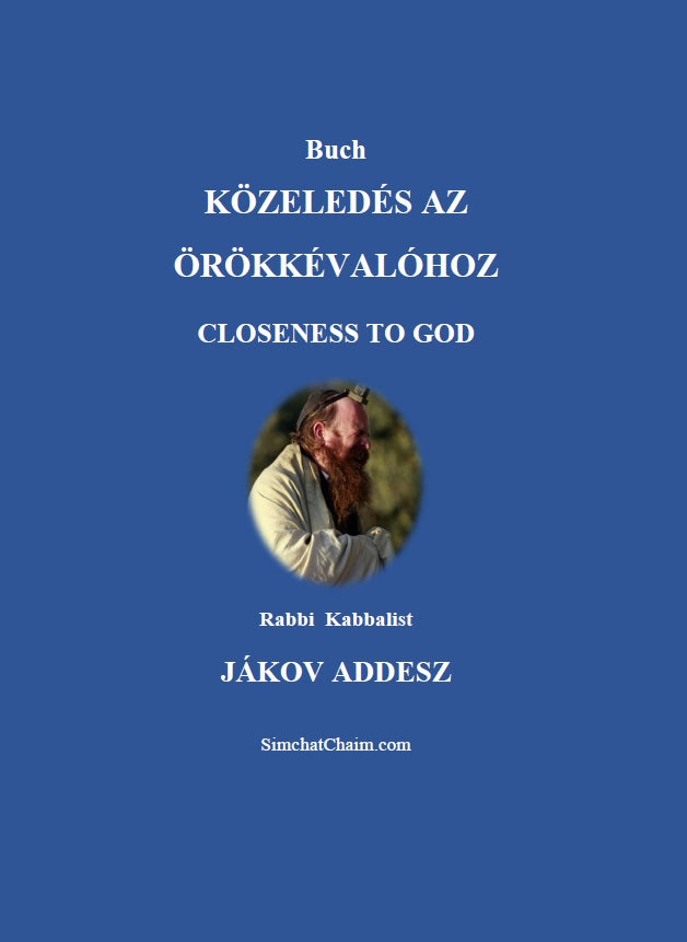 Buch KÖZELEDÉS AZ ÖRÖKKÉVALÓHOZ: Closeness to God