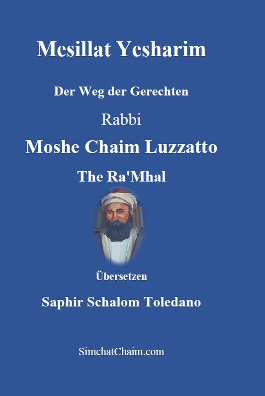 Mesillat Yesharim - The Ra'Mhal: Der Weg der Gerechten [German Edition]