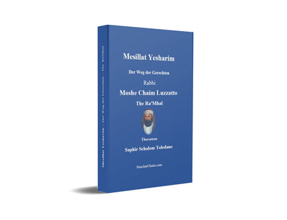 Mesillat Yesharim - The Ra'Mhal: Der Weg der Gerechten [German Edition]