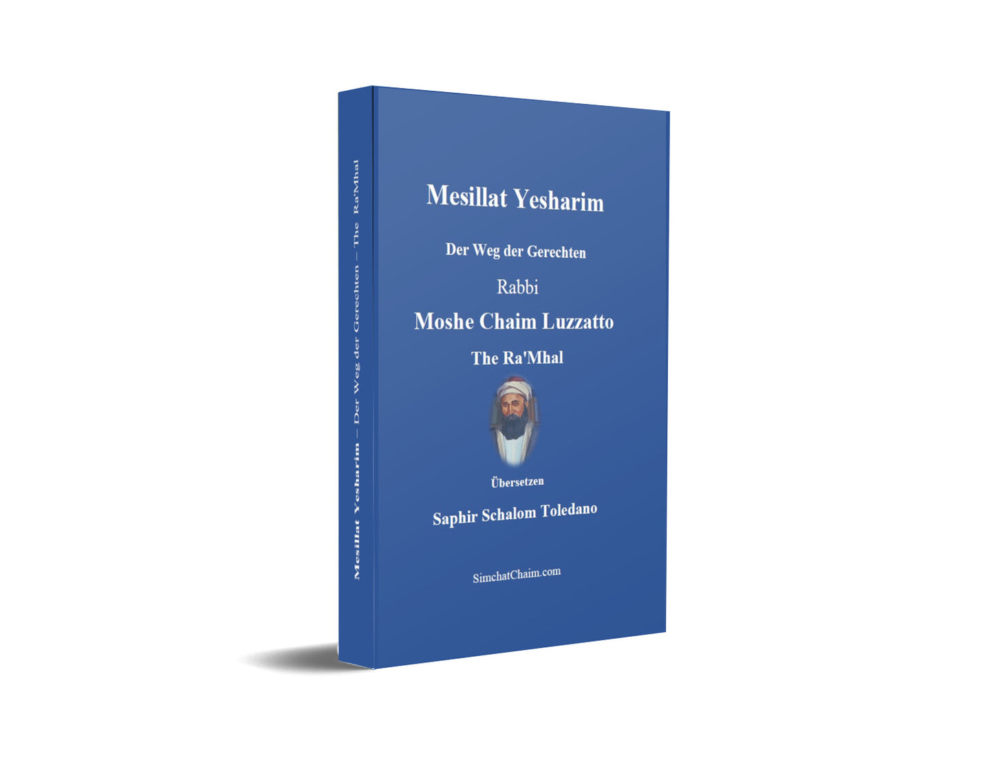 Mesillat Yesharim - The Ra'Mhal: Der Weg der Gerechten [German Edition]
