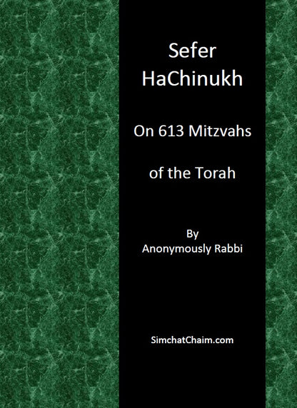 Sefer HaChinukh - On 613 Mitzvahs of the Torah