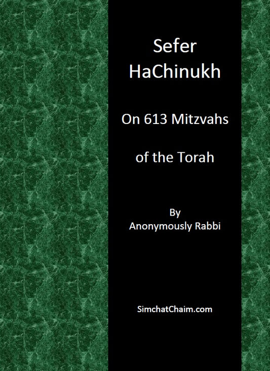 Sefer HaChinukh - On 613 Mitzvahs of the Torah