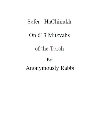 Sefer HaChinukh - On 613 Mitzvahs of the Torah