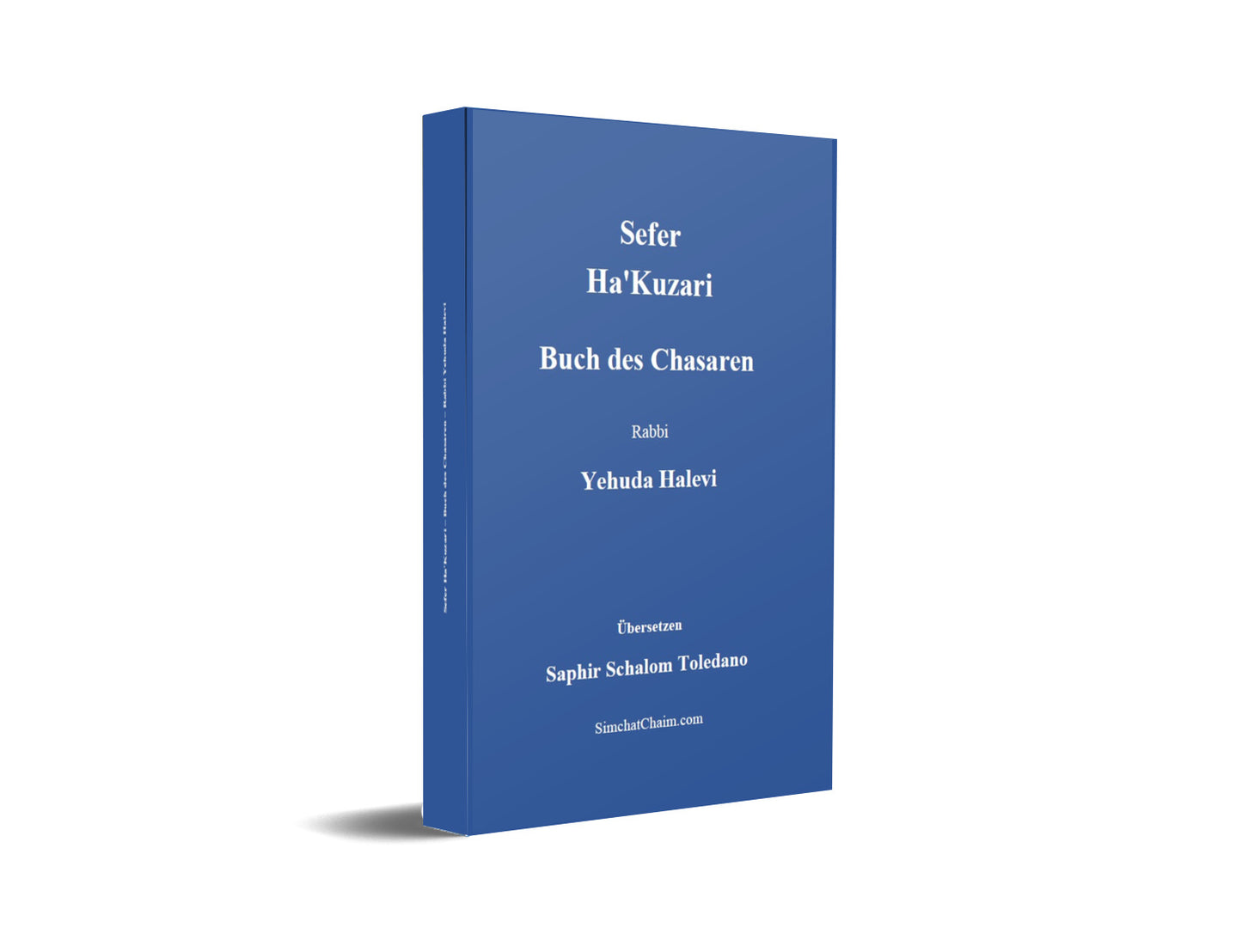 Sefer Ha'Kuzari - Buch des Chasaren: Und eine philosophische Debatte über die jüdische Religion [German Edition]