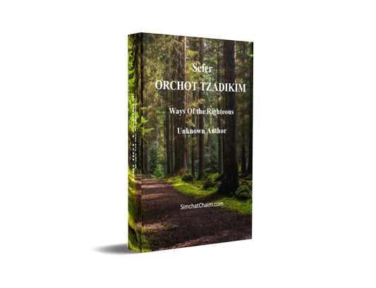 Sefer ORCHOT TZADIKIM - Ways Of The Righteous