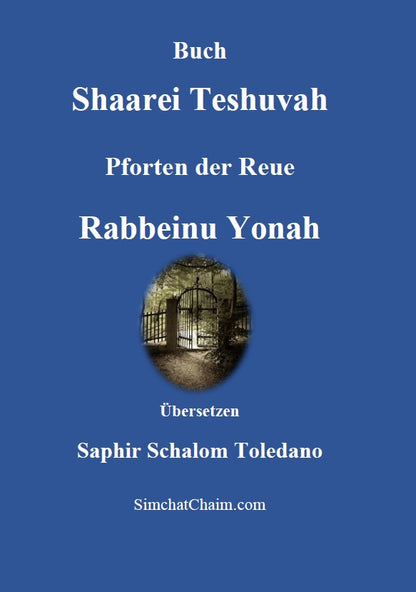 Shaarei Teshuvah - Rabbeinu Yonah: Pforten der Reue [German Edition]